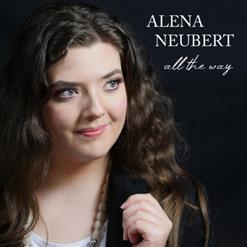 + Alena Neubert - All The Way (2021)