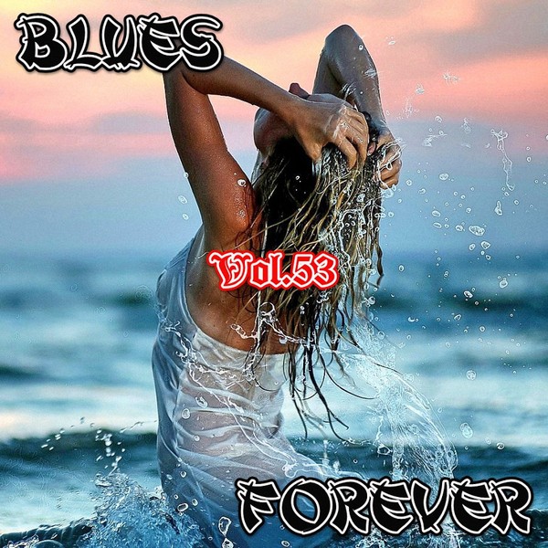 VA - Blues Forever vol.53 -  2016