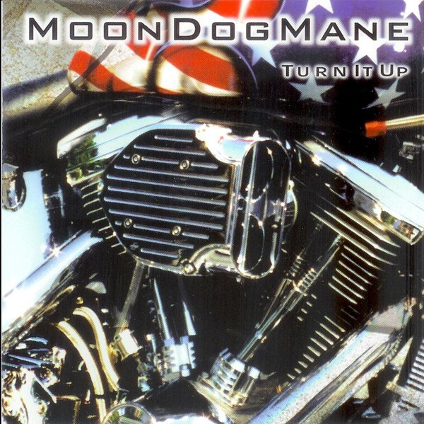 Moon Dog Mane ‎– Turn IT Up (1998)